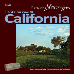 Exploring Wine Regions- The Central Coast of California
