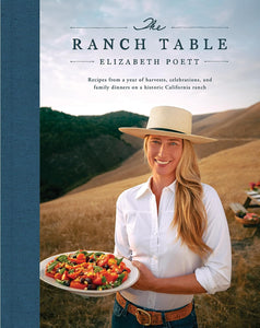 The Ranch Table Cookbook- by Elizabeth Poett